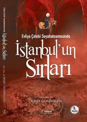 Evliya Çelebi Seyahatnamesinde İstanbul’un Sırları