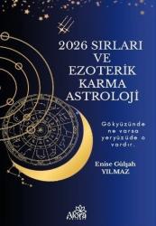 2026 Sırları ve Ezoterik Karma Astrolojisi
