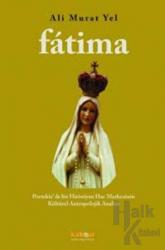 Fatima Portekiz'de Bir Hristiyan Hac Merkezinin Kültürel Antropolojik Analizi