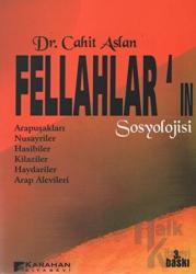 Fellahlar’ın Sosyolojisi - Arapuşakları - Nusayriler - Hasibiler - Kilaziler - Haydariler - Arap Alevileri