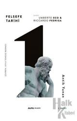 Felsefe Tarihi (Ciltli) Antik Yunan