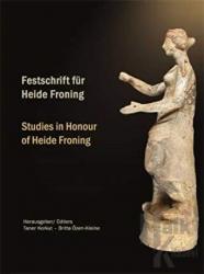 Festschrift für Heide Froning / Studies in Honour of Heide Froning (Ciltli)