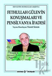 Fethullah Gülen’in Konuşmaları ve Pensilvanya İfadesi