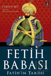 Fetih Babası Fatih'in Tarihi