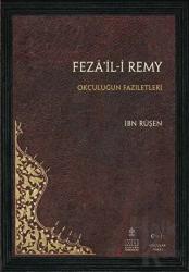 Feza'il-i Remy - Okçuluğun Faziletleri