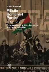 Filistin Komünist Partisi 1919-1948 Enternasyonalizm Mücadelesinde Araplar ve Yahudiler