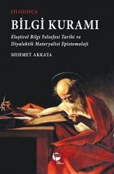 Filozofça Bilgi Kuramı Eleştirel Bilgi Felsefesi Tarihi ve Diyalektik Materyalist Epistemoloji
