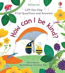 First Questions and Answers: How Can I Be Kind (Ciltli)