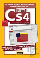 Flash CS4 En Gelişkin İnteraktif Platform Hakkında Bilmek İstediğiniz Her Şey...