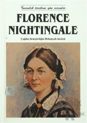 Florence Nightingale (Ciltli) İnsanlık Tarihine Yön Verenler