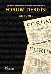 Forum Dergisi Devletçilik ve Planlama Tartışmalarına Damga Vuran
