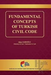 Fundamental Concepts of Turkish Civil Code