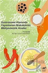 Gastronomi Alanında Yayımlanan Makalelerin Bibliyometrik Analizi
