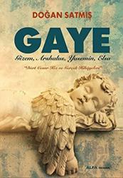 Gaye Gizem , Arshalus , Yasemin , Elsa Dört Cesur Kız ve Gerçek Hikayeleri