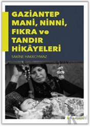 Gaziantep Mani, Ninni, Fıkra ve Tandır Hikayeleri
