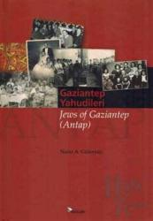 Gaziantep Yahudileri - Jews of Gaziantep (Antap) (Ciltli)
