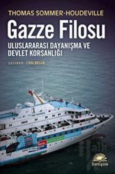 Gazze Filosu Uluslararası Dayanışma ve Devlet Korsanlığı