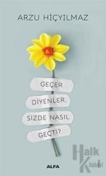 Geçer Diyenler, Sizde Nasıl Geçti?