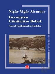 Geçmişten Günümüze Bebek