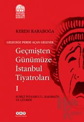 Geçmişten Günümüze İstanbul Tiyatroları (Kutulu 3 Cilt) (Ciltli)