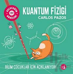 Geleceğin Dahileri - Kuantum Fiziği