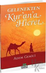 Gelenekten Kur'an'a Hicret
