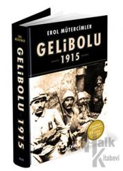 Gelibolu 1915 (Ciltli) Çanakkale Zaferi'nin 95. Yılına Armağan