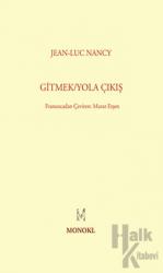 Gitmek - Yola Çıkış