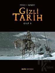 Gizli Tarih Cilt 3 (Ciltli)