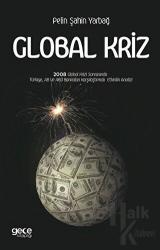 Global Kriz 2008 Global Krizi Sonrasında Türkiye, AB ve ABD Bankaları Karşılaştırmalı Etkinlik Analizi