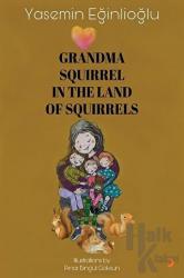 Grandma Squirrel In The Land Of Squeirrels