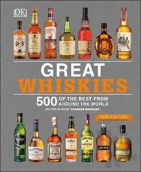 Great Whiskies (Ciltli) 500 of the Best From Around the World