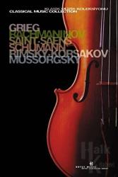 Grieg, Rachmaninov, Saint-Saens, Schumann, Rimsky-Korsakov, Mussorgsky Klasik Müzik Koleksiyonu Special Edition