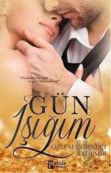 Gün Işığım Aşkla Seven Adamlar - 2