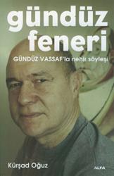 Gündüz Feneri Gündüz Vassaf'la Nehir Söyleşi