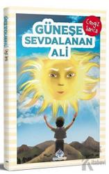 Güneşe Sevdalanan Ali