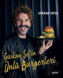 Gürkan Şef’in Ünlü Burgerleri (Ciltli)
