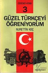 Güzel Türkçeyi Öğreniyorum Öğrenci Kitabı 3