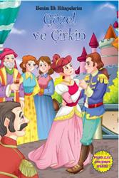 Güzel ve Çirkin Benim İlk Hikayelerim