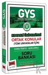 GYS Kocaeli Üniversitesi Tüm Ünvanlar İçin Ortak Konular Soru Bankası Görevde Yükselme