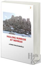 HAILING SUNRISE AT NEMRUD