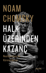 Halk Üzerinden Kazanç Neoliberalizm ve Küresel Düzen