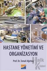 Hastane Yönetimi ve Organizasyon