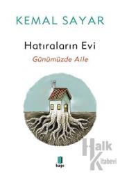 Hatıraların Evi - Günümüzdeki Aile