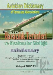 Havacılık Terimleri ve Kısaltmalar Sözlüğü / Aviation Dictionary of Terms and Abbreviations