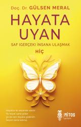 Hayata Uyan / Saf (Gerçek) İnsana Ulaşmak