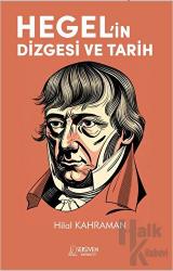 Hegel’in Dizgesi ve Tarih
