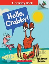 Hello, Crabby! (A Crabby Book 1)