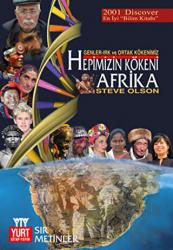 Hepimizin Kökeni  Afrika Genler-Irk ve Ortak Kökenimiz