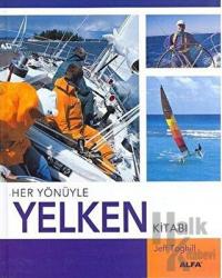 Her Yönüyle Yelken Kitabı